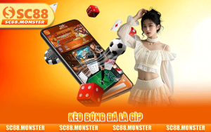 KÈO BÓNG ĐÁ CHI TIẾT A-Z TẠI SC88 CHO NGƯỜI MỚI