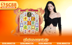 NỔ HŨ PG SC88 | TOP GAME SLOT ĐỔI THƯỞNG 3D DỄ NỔ HŨ NHẤT